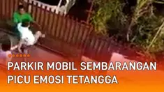 Sebuah momen ketegangan antar tetangga terekam kamera. Diduga sepasang pasutri tetangga ngamuk ke rumah seorang warga. Mereka protes lantaran warga tersebut memarkirkan mobil sembarangan di jalan.