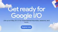 Google I/O 2025 Siap Hadir Mei 2025, Bakal Umumkan Apa Saja?