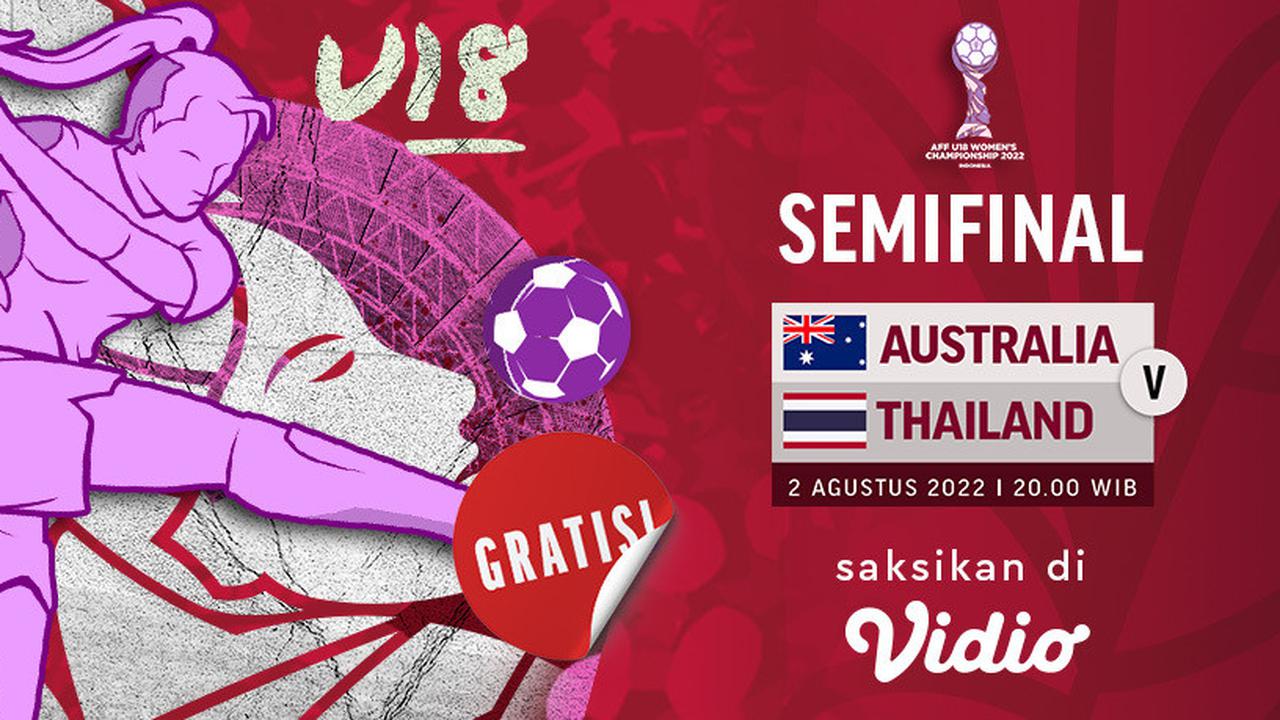 Link Live Streaming Semifinal Piala AFF U-18 Australia Vs Thailand di Vidio
