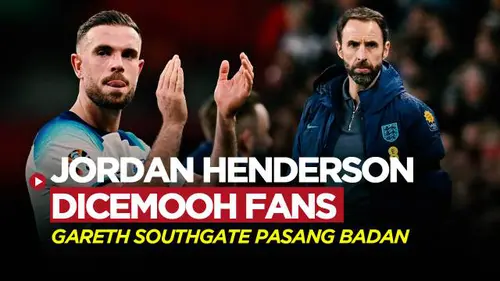 VIDEO: Gareth Southgate Bela Jordan Henderson yang Dicemooh Fans Inggris dalam Laga Lawan Australia