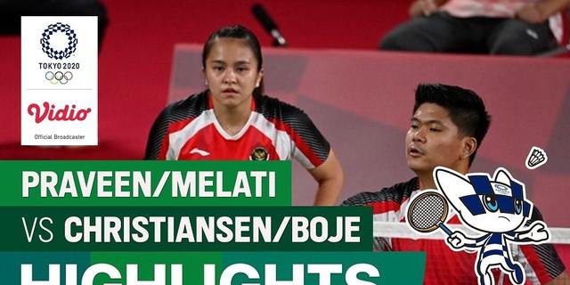 VIDEO: Highlights Laga Mendebarkan Praveen Jordan / Melati Daeva Oktavianti Kontra Wakil Denmark di Olimpiade Tokyo 2020