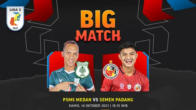 Liga 2 2021, Kamis (14/10/2021) :PSMS Medan vs Semen Padang