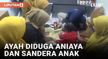 Anak Dianiaya dan Disandera Sang Ayah, Kini Masih dalam Penanganan Intensif