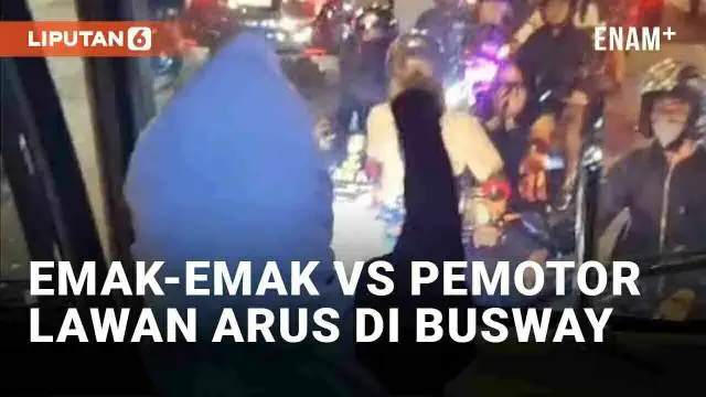 VIDEO: Aksi Berani Emak-Emak Halangi Pemotor Lawan Arus di Jalur Transjakarta