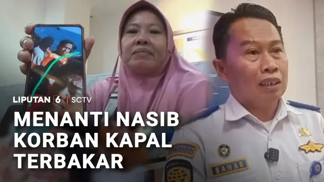 Menanti Nasib Korban Kapal Terbakar