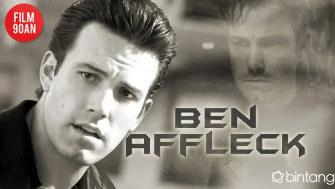 [Bintang] Ben Affleck