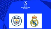Liga Champions - Man City Vs Real Madrid (Bola.com/Adreanus Titus)