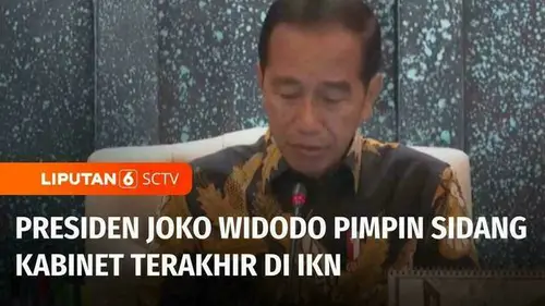 VIDEO: Joko Widodo Pimpin Sidang Kabinet Terakhir di Istana Garuda, IKN