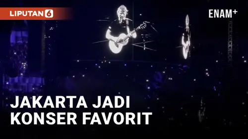 VIDEO: ED Sheeran Sebut Jakarta Jadi Konser Favoritnya di Asia
