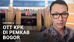 KPK meningkatkan status penyidikan kasus dugaan korupsi penerimaan uang pemotongan upah pungut di Bappenda Kabupaten Bogor. KPK telah menyita uang sekitar Rp1,5 miliar sebagai barang bukti dugaan korupsi.