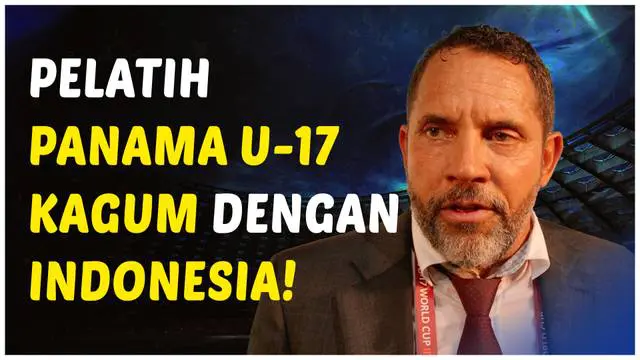 Berita video pelatih Timnas Panama U-17, Mike Stump, akui bahwa ia tidak tahu sama sekali dengan kekuatan Timnas Indonesia U-17 yang akan jadi lawan selanjutnya di Grup A Piala Dunia U-17 2023.