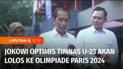 VIDEO: Presiden Jokowi Optimis Timnas U-23 akan Lolos ke Olimpiade Paris 2024