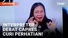 Sisi Lain Debat Capres, Gaya Interpreter Curi Perhatian