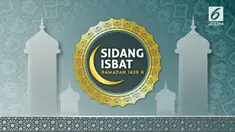 Kementerian Agama menggelar sidang isbat untuk menentukan awal puasa Ramadan 1438 H/2017 M.