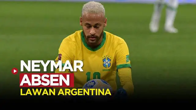 VIDEO: Neymar Absen Jelang Argentina Vs Brasil di Kualifikasi Piala Dunia 2022