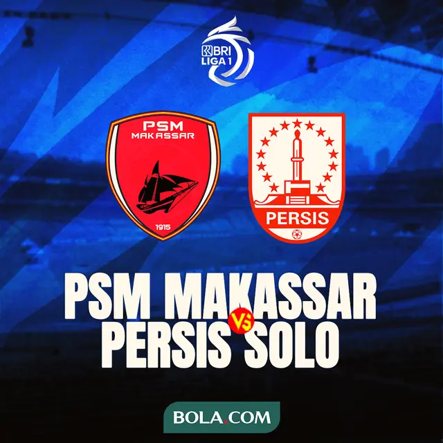 BRI Liga 1 - PSM Makassar Vs Persis Solo