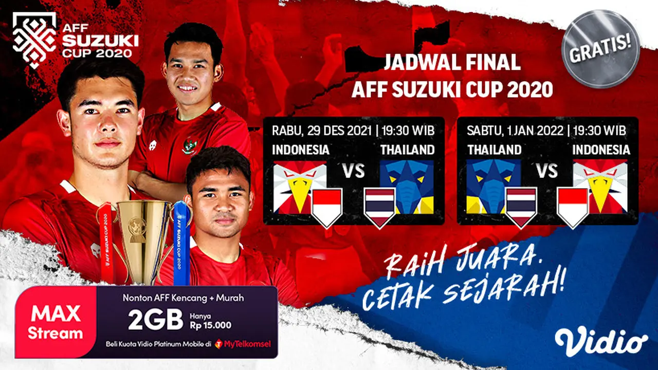 Jadwal Live Streaming Final Piala AFF 2020 : Indonesia Vs Thailand di Vidio Pekan Ini