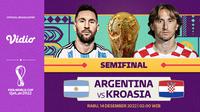 Nonton Live Streaming Semifinal Piala Dunia 2022 Qatar Argentina Vs Kroasia di Vidio, Dini Malam