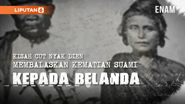 Kehilangan Menjadi Perlawanan: Dendam Kesumat Cut Nyak Dien Terhadap Belanda