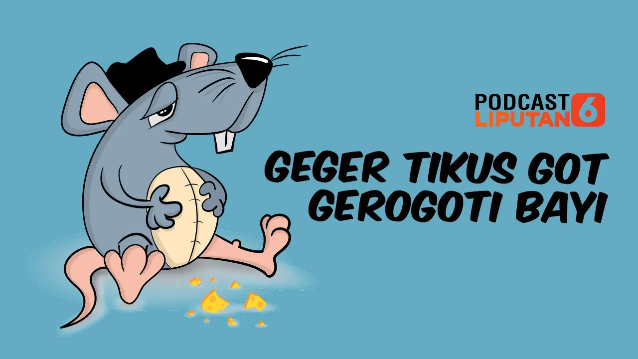 Podcast Geger Tikus Got Gerogoti Bayi