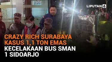 Mulai dari Crazy Rich Surabaya kasus 1,1 ton emas hingga kecelakaan bus SMAN 1 Sidoarjo, berikut sejumlah berita menarik News Flash Liputan6.com.