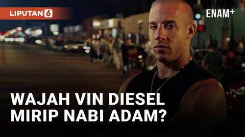 VIDEO: Wajah Vin Diesel Disebut Mirip dengan Rekonstruksi Penampakan Nabi Adam