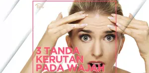 3 Kerutan pada Wajah Ini Jadi Tanda Kondisi Kesehatan Kamu