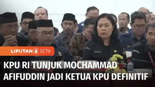 VIDEO: KPU RI Resmi Tetapkan Mochammad Afifuddin Ketua KPU Definitif, Gantikan Hasyim Asy'ari