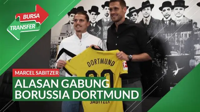 Berita Video, alasan Marcel Sabitzer gabung Borussia Dortmund