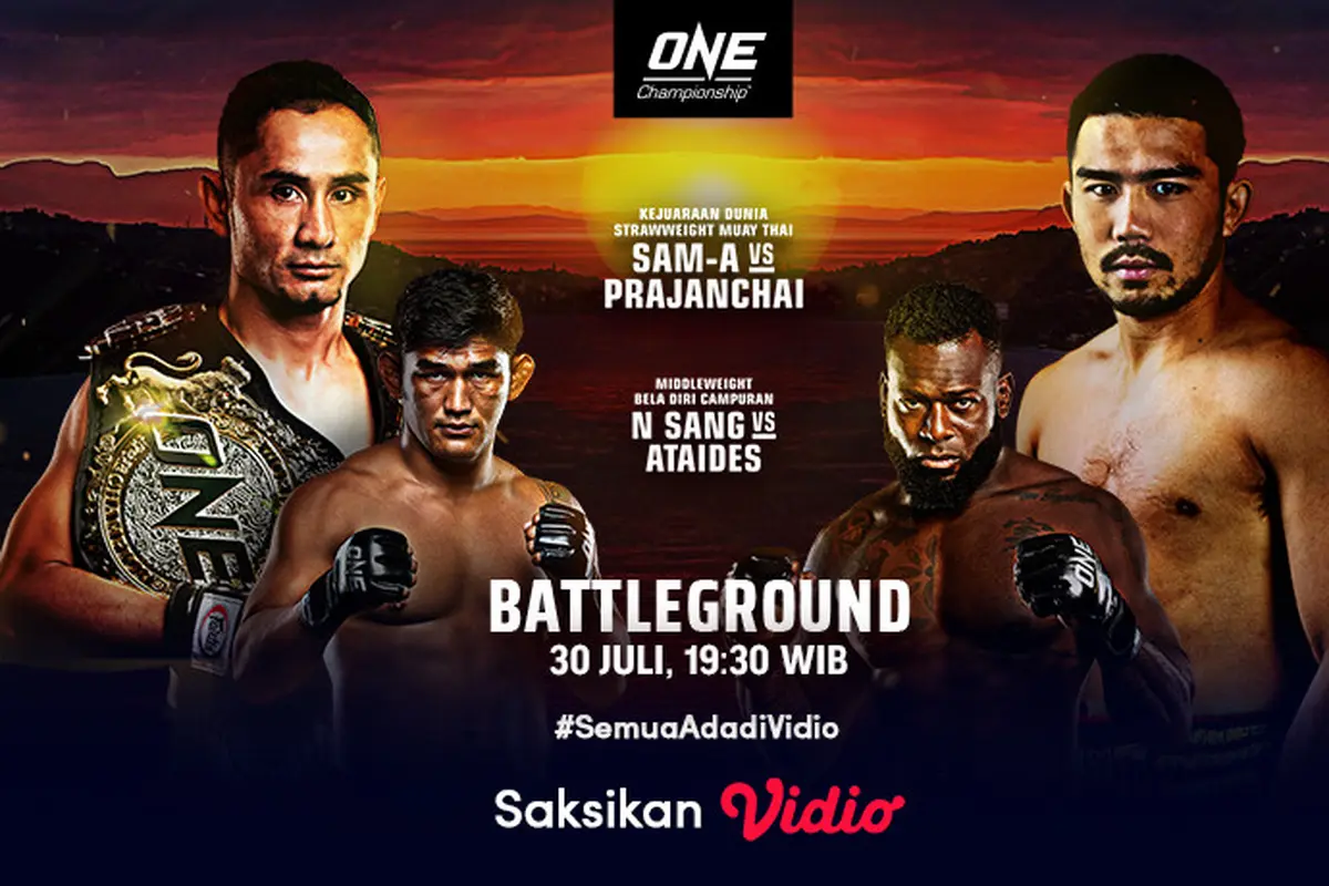 Link Live Streaming One Championship : One Battleground Sam-A vs Pranjanchai di Vidio Malam Ini, Jumat 30 Juli 2021