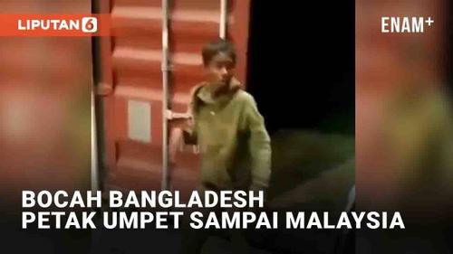 VIDEO: Bocah Bangladesh Main Petak Umpet di Kontainer Malah Terbawa Sampai Malaysia