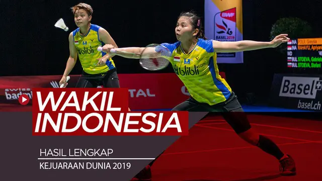 Berita video hasil lengkap wakil-wakil Indonesia di babak ketiga Kejuaraan Dunia Bulu Tangkis 2019 di Basel, Swiss, Kamis (22/8/2019).