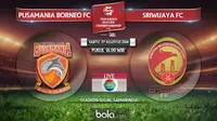 Pusamania Borneo FC Vs Sriwijaya FC (Adreanus Titus)