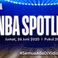Seri dokumenter NBA Spotlight, Jumat 26 Juni 2020. (Sumber: Vidio)