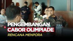 Berita Video, rencana Menpora dalam masa jabatannya dan pengembangan cabor berprestasi di Olimpiade