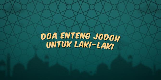 VIDEO: Doa Enteng Jodoh untuk Laki-Laki