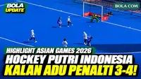Highlight Indonesia Kalah Adu Penalti dari Chinese Taipei, Finis Peringkat 8 Hockey Putri Asian Games 2026
