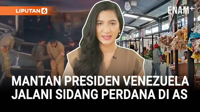 Nicolas Maduro Jalani Sidang Perdana di AS | Pasar Kombongan Diresmikan Pramono