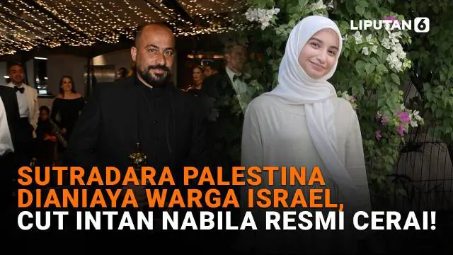 Sutradara Palestina Dianiaya Warga Israel, Cut Intan Nabila Resmi Cerai!