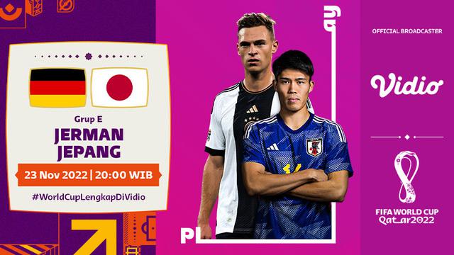 Link Live Streaming Piala Dunia 2022 di Vidio Jerman Vs Jepang Rabu, 23 November