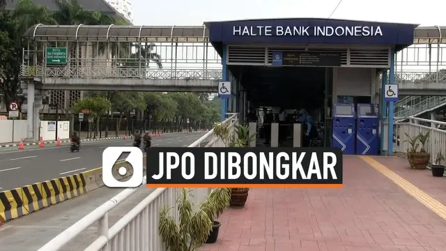 VIDEO: JPO Bank Indonesia Dibongkar, Cek Modifikasi Rute Transjakarta
