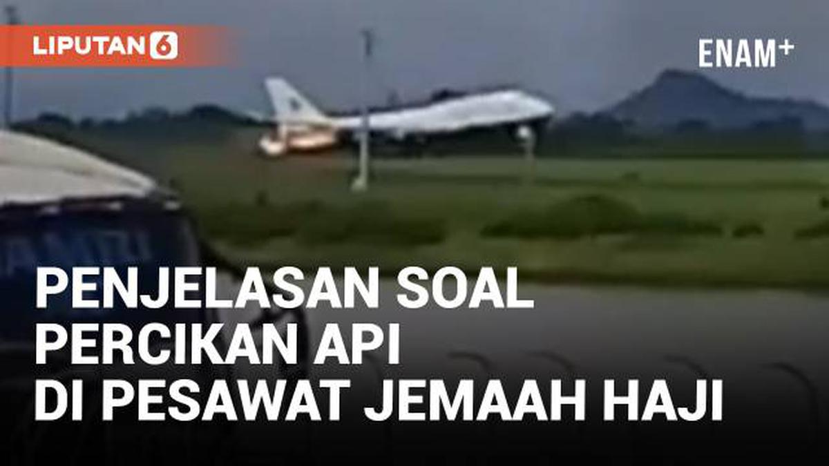 VIDEO: Percikan Api di Pesawat Jemaah Haji dari Makassar, Begini ...