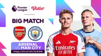 Siaran Langsung Big Match Liga Inggris: Arsenal vs Manchester City Akhir Pekan Ini di Vidio