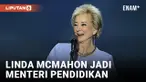 MANTAN CEO WWE LINDA MCMAHON DIPILIH DONALD TRUMP JADI MENTERI PENDIDIKAN
