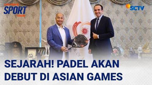 Olahraga Padel Resmi Akan Debut di Asian Games | Liputan 6