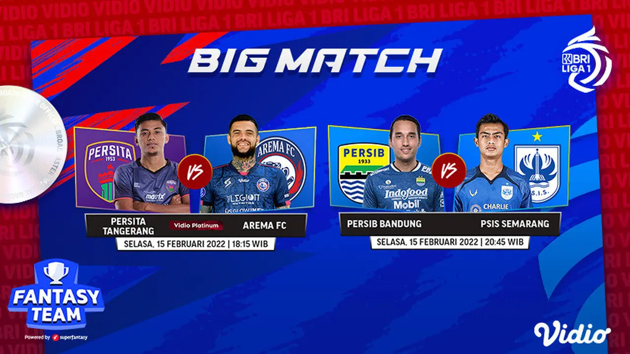 Jadwal dan Link streaming Big Match BRI Liga 1Selasa, 15/2/2022 di Vidio