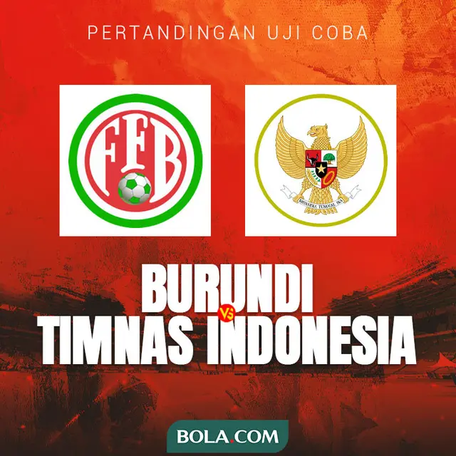 Uji Coba - Burundi Vs Timnas Indonesia