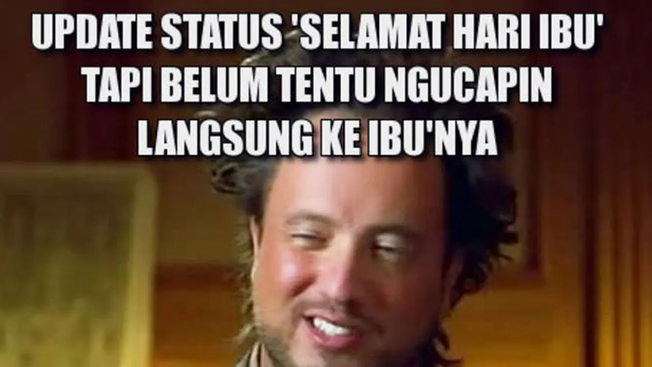 Meme Hari Ibu Jadi Sindiran Buat Netizen yang Suka Update Status