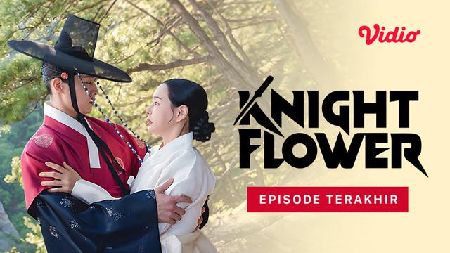 Series Knight Flower (Dok. Vidio)