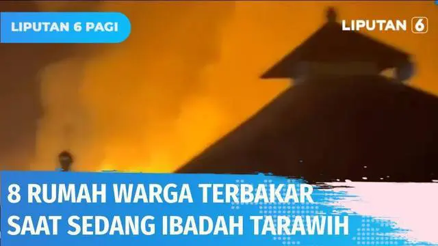 Warga Kampung Beting, Pontianak, digegerkan dengan peristiwa kebakaran yang menghanguskan delapan rumah warga. Saat kejadian, warga tengah menunaikan ibadah salat tarawih. Ledakan gas elpiji diduga jadi penyebabnya.